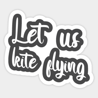 Let us kite flying Sticker